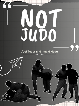 Not Judo by Joel Tudor and Magid hage - BJJ Fanatics