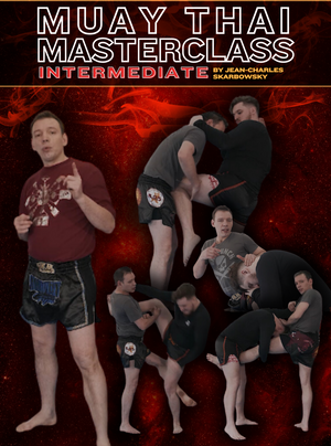 Muay Thai Masterclass: Intermediate Edition by Jean-Charles Skarbowsky - BJJ Fanatics