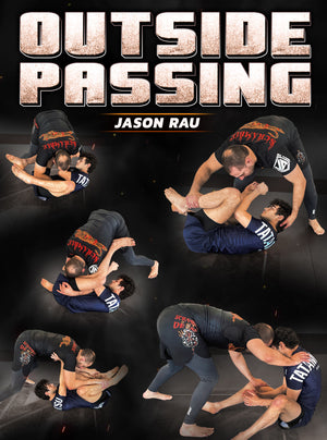 Outside Passing by Jason Rau - BJJ Fanatics