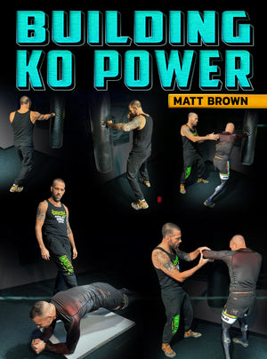 Building KO Power by Matt Brown - BJJ Fanatics