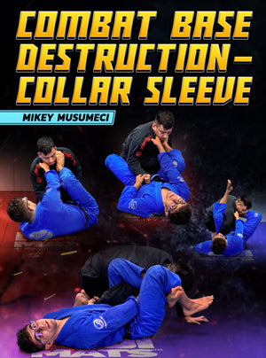 Combat Base Destruction: Collar Sleeve by Mikey Musumeci - BJJ Fanatics