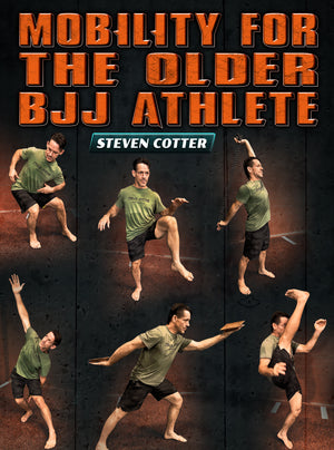 Mobility For The Older BJJ Athlete by Steven Cotter - BJJ Fanatics