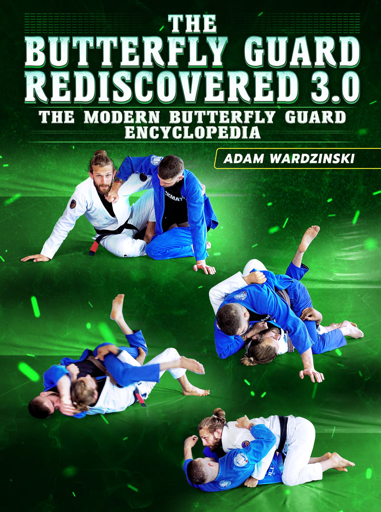 Butterfly Guard Rediscovered 3.0 by Adam Wardzinski BJJ Fanatics