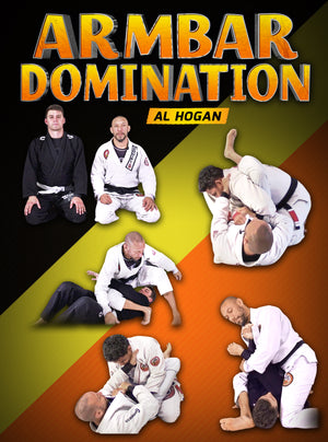 Armbar Domination by Al Hogan - BJJ Fanatics