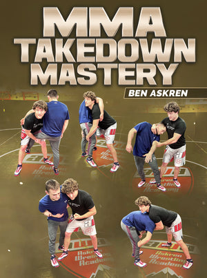 MMA Takedown Mastery by Ben Askren - BJJ Fanatics