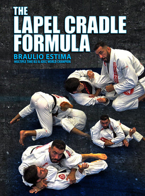 The Lapel Cradle Formula by Braulio Estima - BJJ Fanatics
