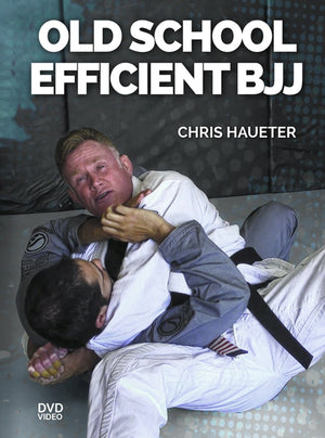Old School Efficient BJJ by Chris Haueter - BJJ Fanatics
