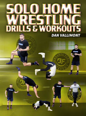 Solo Home Wrestling Drills and Workouts by Dan Vallimont - BJJ Fanatics