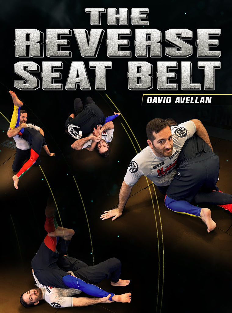 The Reverse Seat Belt by David Avellan BJJ Fanatics