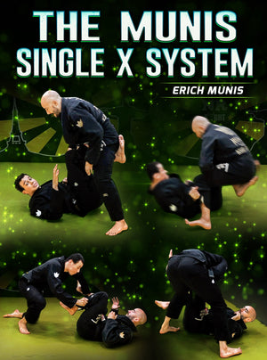 The Munis Single Leg X System by Erich Munis - BJJ Fanatics
