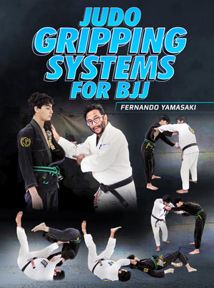 Judo Gripping Systems For BJJ by Fernando Yamasaki - BJJ Fanatics