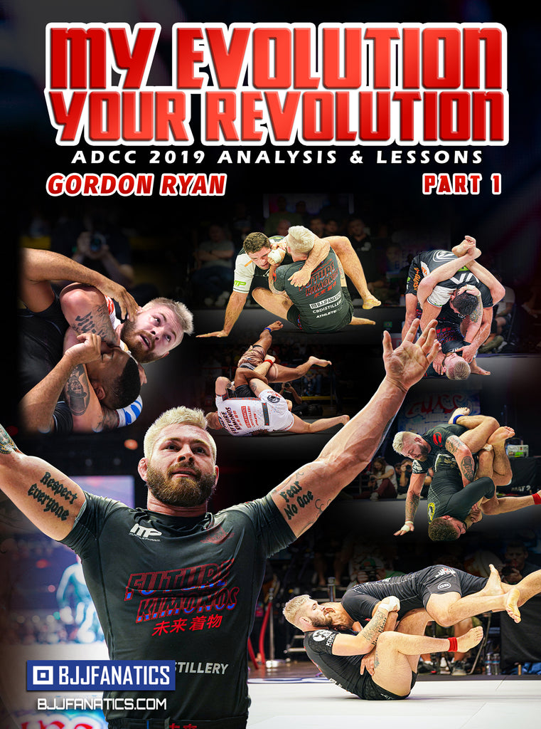My Evolution Your Revolution: ADCC 2019 Analysis by Gordon Ryan