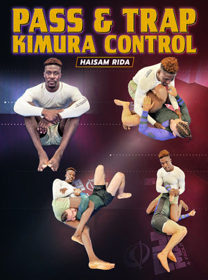 Pass & Trap Kimura Control by Haisam Rida - BJJ Fanatics