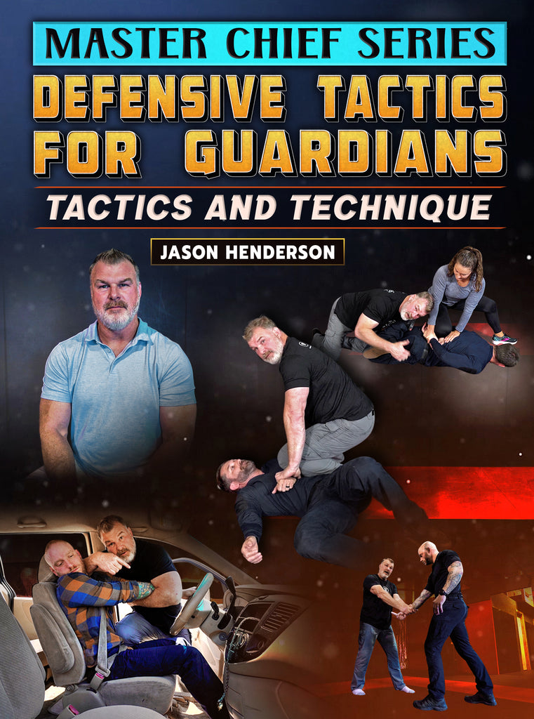 Master Chief Series: Defensive Tactics For Guardians By Jason Henderso 