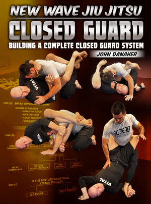 New Wave Jiu Jitsu: Closed Guard - Building a Complete Closed Guard System by John Danaher - BJJ Fanatics