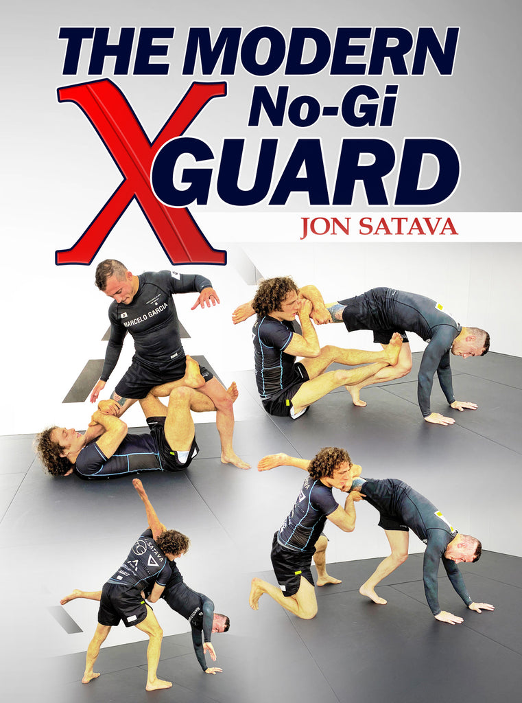 The Modern No Gi X Guard by Jon Satava BJJ Fanatics