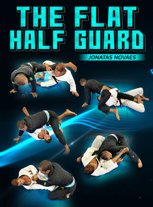 The Flat Half Guard by Jonatas Novaes - BJJ Fanatics