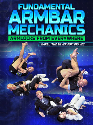 Fundamental Armbar Mechanics by Karel "Silver Fox" Pravec - BJJ Fanatics