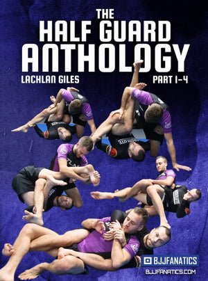 The Half Guard Anthology by Lachlan Giles - BJJ Fanatics