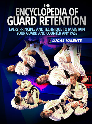 The Encyclopedia of Guard Retention by Lucas Valente - BJJ Fanatics