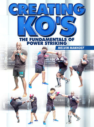 Creating KO's by Melvin Manhoef - BJJ Fanatics