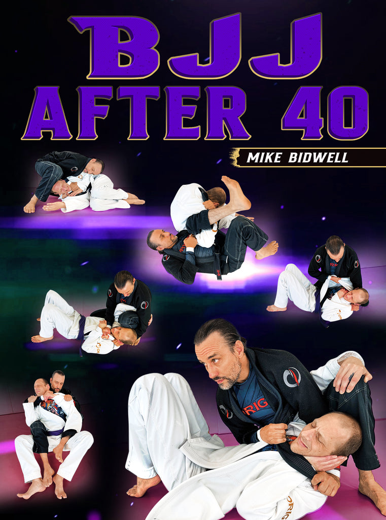 BJJ After 40 by Mike Bidwell