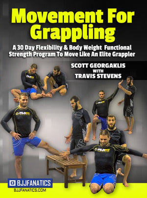 Movement for Grappling by Scott Georgaklis with Travis Stevens - BJJ Fanatics