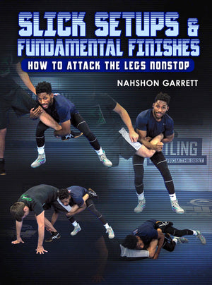 Slick Setups and Fundamental Finishes by Nahshon Garrett - BJJ Fanatics