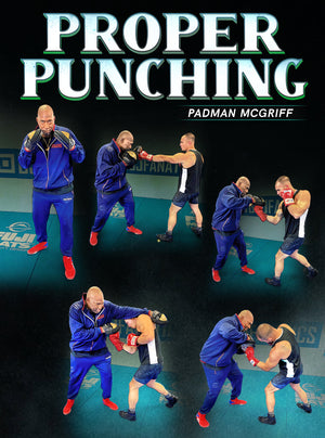 Proper Punching by Padman McGriff - BJJ Fanatics
