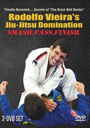 Jiu-Jitsu Domination (Smash. Pass. Finish) By Rodolfo Vieira - BJJ Fanatics