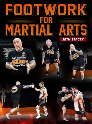 Footwork For Martial Arts by Seth Stacey - BJJ Fanatics