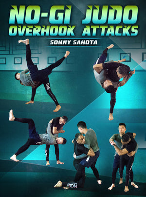No-Gi Judo Overhook Attacks by Sonny Sahota - BJJ Fanatics