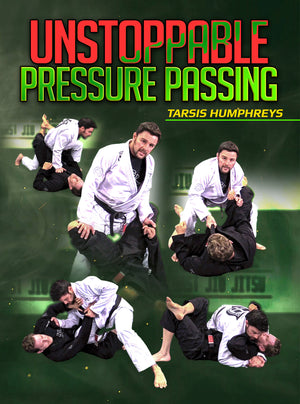 Unstoppable Pressure Passing by Tarsis Humphreys - BJJ Fanatics