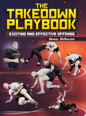 The Takedown Playbook by Daniel DeShazer - BJJ Fanatics