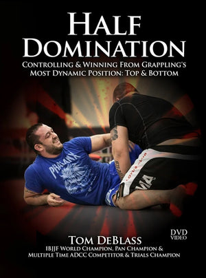 Half Domination by Tom DeBlass - BJJ Fanatics