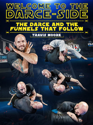 Welcome To The Darce-Side by Travis moore - BJJ Fanatics