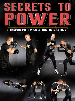 Secrets To Power by Trevor Wittman and Justin Gaethje - BJJ Fanatics