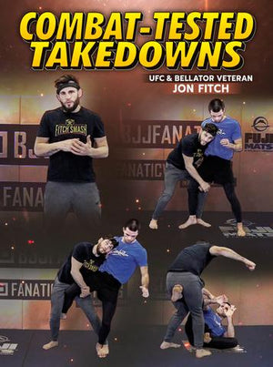 Combat Tested Takedowns by Jon Fitch - BJJ Fanatics