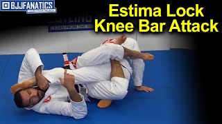 Estima Lock - Knee Bar Attack by Braulio Estima