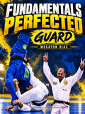 Fundamentals Perfected: Guard by Megaton Dias