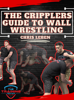 The Crippler's Guide To Wall Wrestling By Chris Leben - BJJ Fanatics