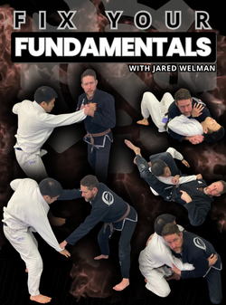 Fix Your Fundamentals by Jared Welman - BJJ Fanatics