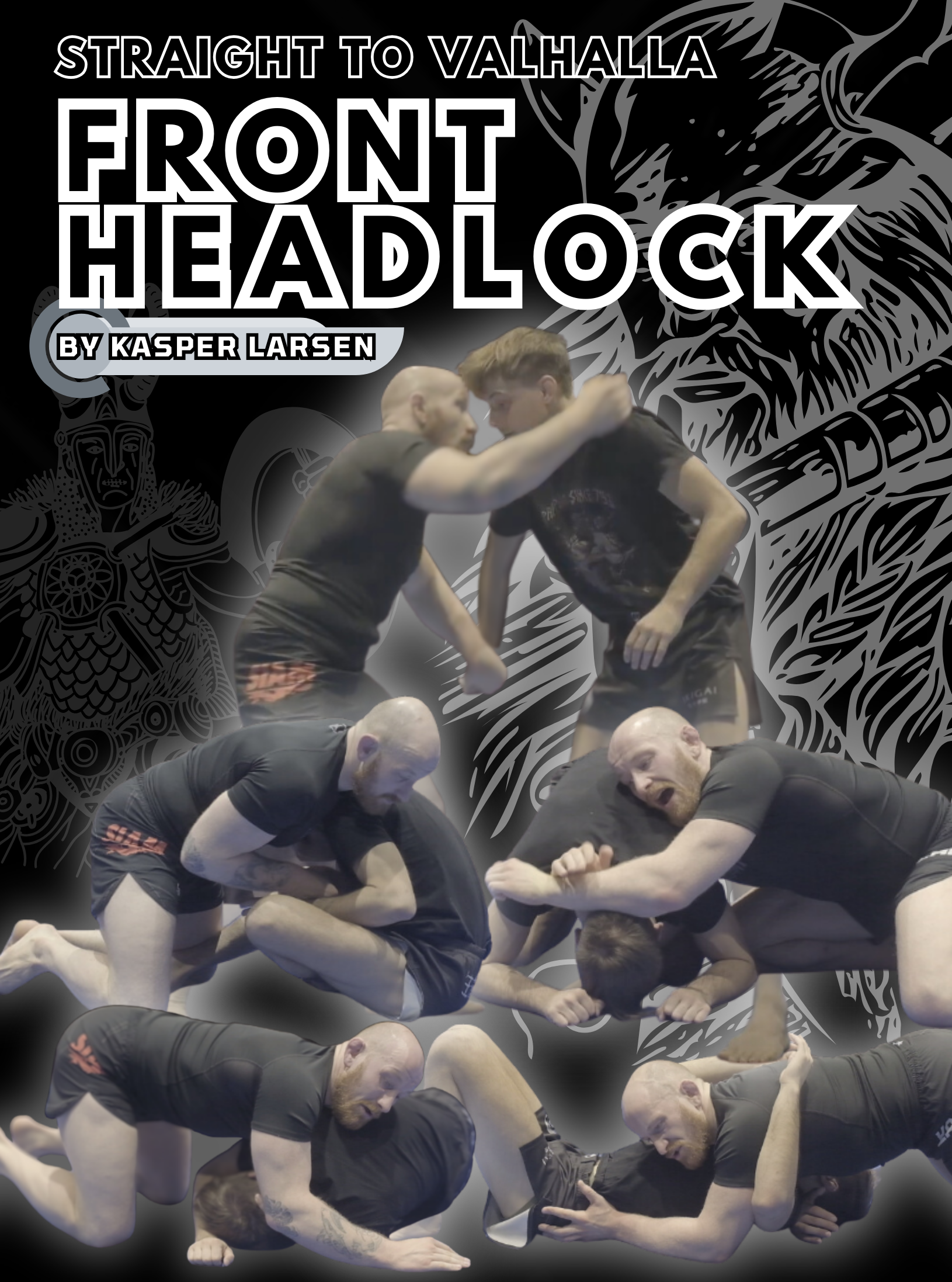 Straight to Valhalla Front Headlock by Kasper Larsen – BJJ Fanatics