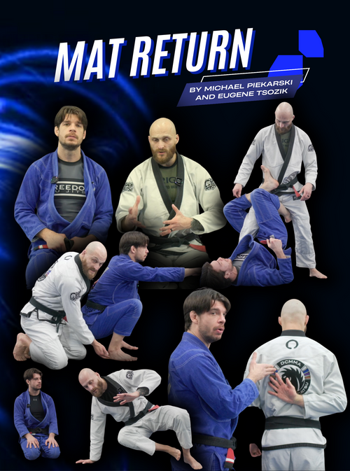 Mat Return: Getting Back To The Mats After an Injury by Michael Piekarski and Eugene Tsozik - BJJ Fanatics