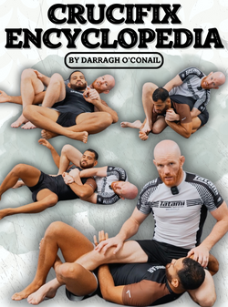 Crucifix Encyclopedia by Darragh O'Conaill - BJJ Fanatics