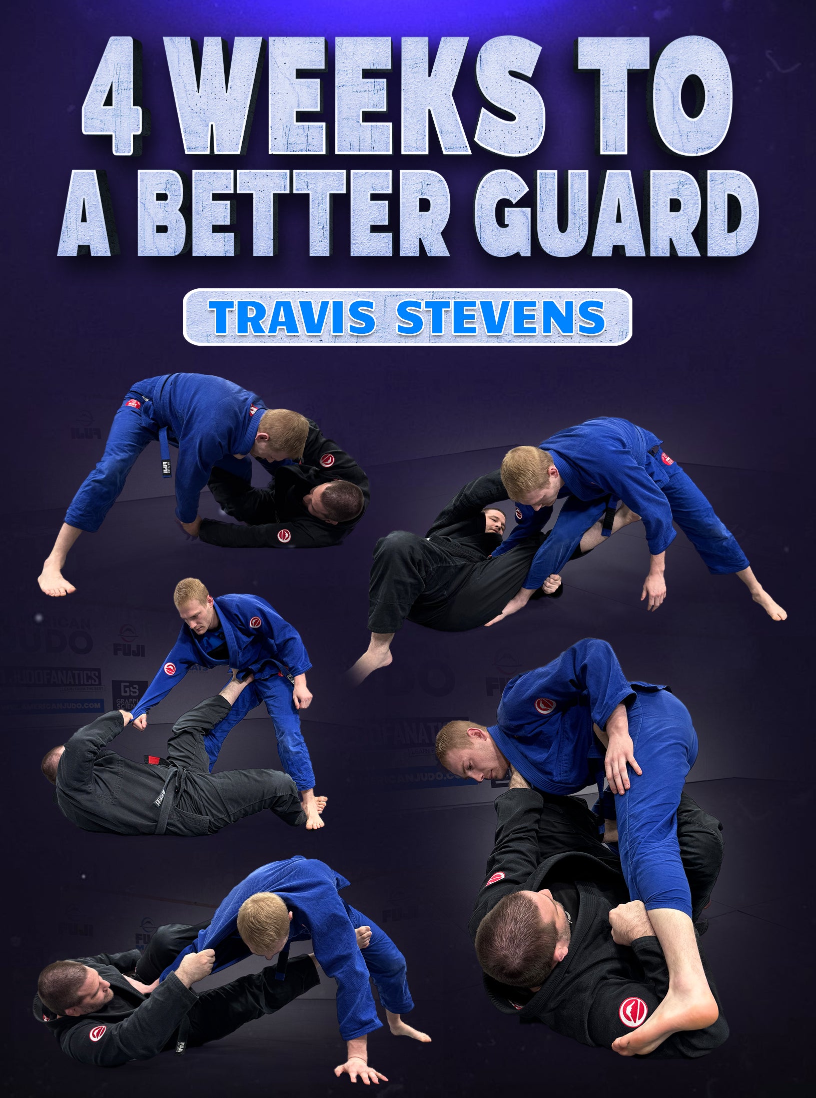 4 Weeks to a Better Guard by Travis Stevens – BJJ Fanatics