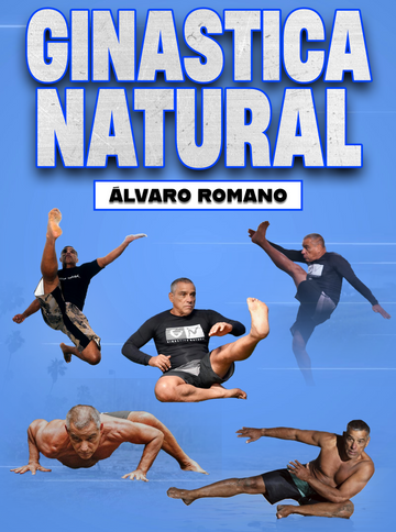 Ginastica Natural by Álvaro Romano - BJJ Fanatics