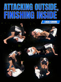 Attacking Outside Finishing Inside by Lucas Kanard