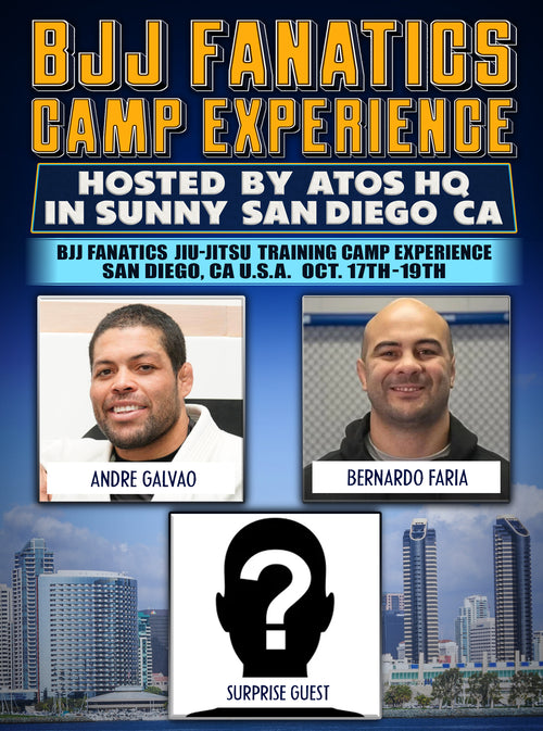 2025 - BJJ Fanatics Jiu Jitsu Training Camp Experience at ATOS HQ San Diego, CA U.S.A. October 17th-19th - BJJ Fanatics