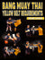 Bang Muay Thai Yellow Belt Requirements by Duane Ludwig - BJJ Fanatics
